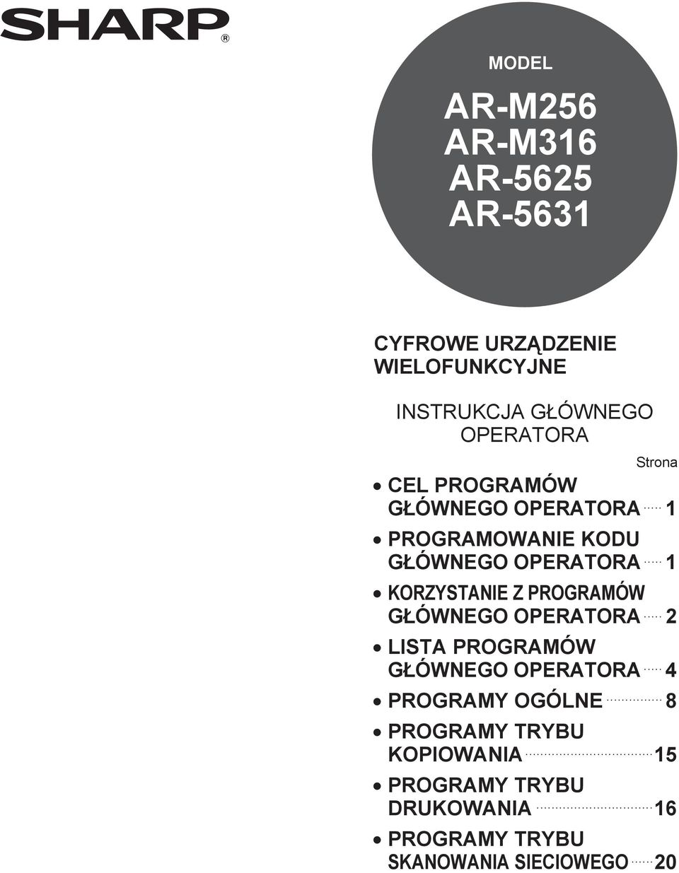 GŁÓWNEGO OPERATORA LISTA PROGRAMÓW GŁÓWNEGO OPERATORA PROGRAMY OGÓLNE PROGRAMY TRYBU KOPIOWANIA