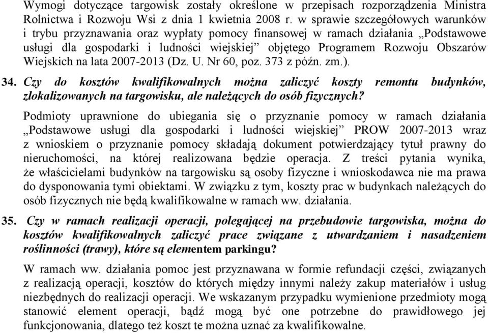 Wiejskich na lata 2007-2013 (Dz. U. Nr 60, poz. 373 z późn. zm.). 34.