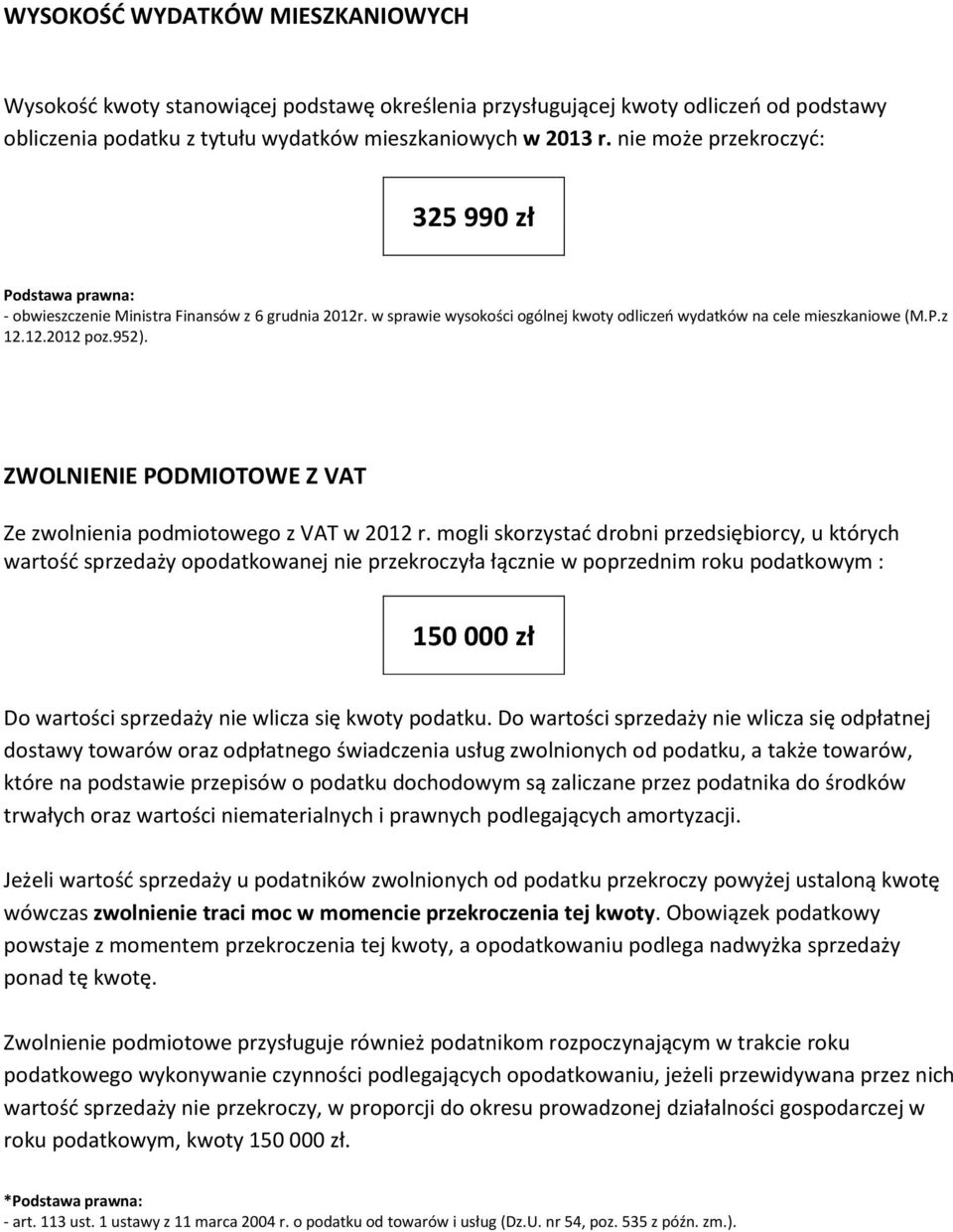 952). ZWOLNIENIE PODMIOTOWE Z VAT Ze zwolnienia podmiotowego z VAT w 2012 r.