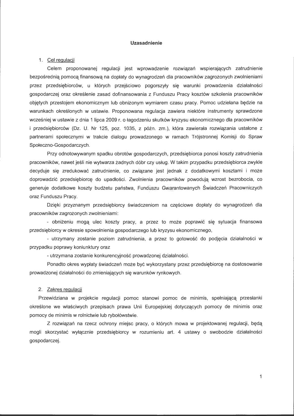 przez przedsiębiorców, u których przejściowo pogorszyły się warunki prowadzenia działalności gospodarczej oraz określenie zasad dofinansowania z Funduszu Pracy kosztów szkolenia pracowników objętych