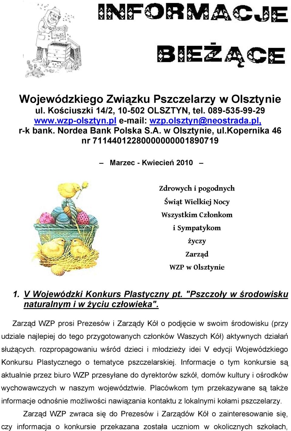 V Wojewódzki Konkurs Plastyczny pt. "Pszczoły w środowisku naturalnym i w życiu człowieka".