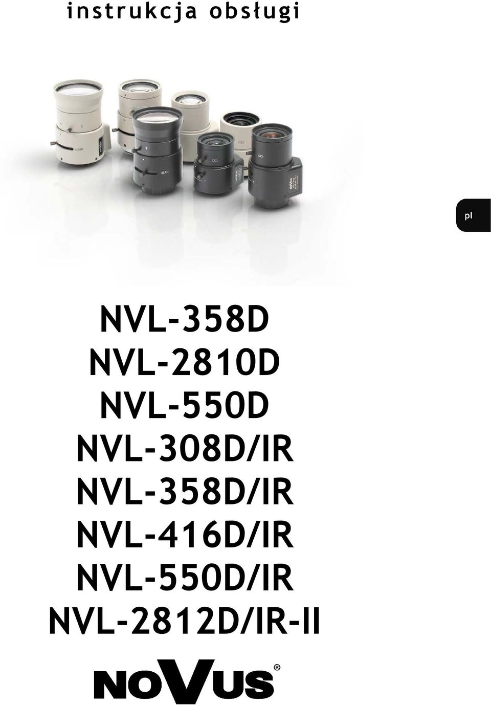 NVL-308D/IR NVL-358D/IR