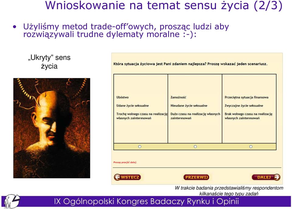 dylematy moralne :-): Ukryty sens Ŝycia W trakcie