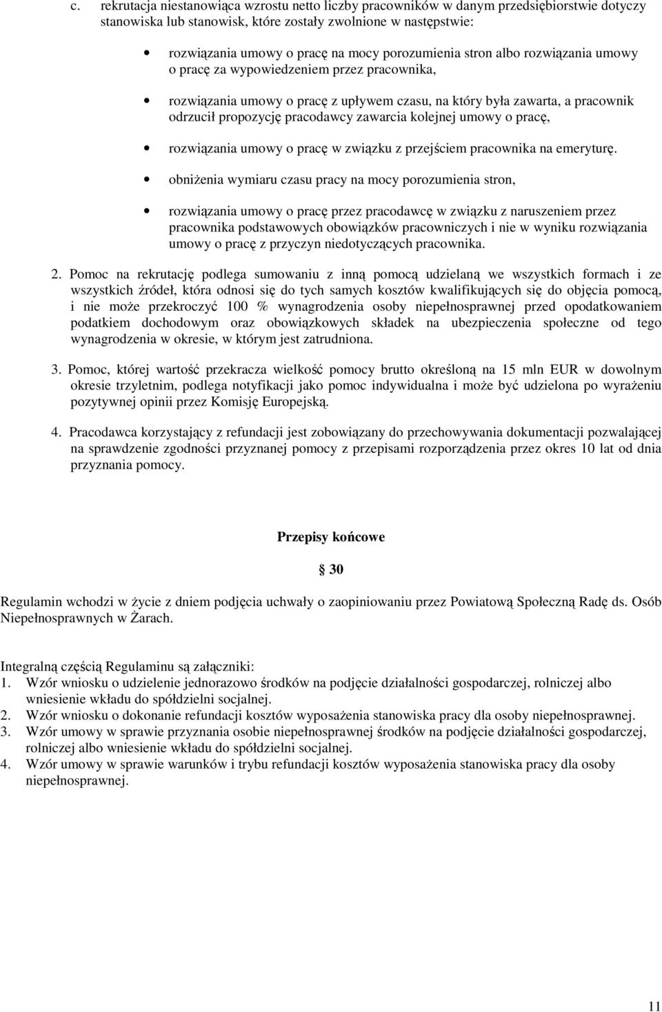 zawarcia kolejnej umowy o pracę, rozwiązania umowy o pracę w związku z przejściem pracownika na emeryturę.