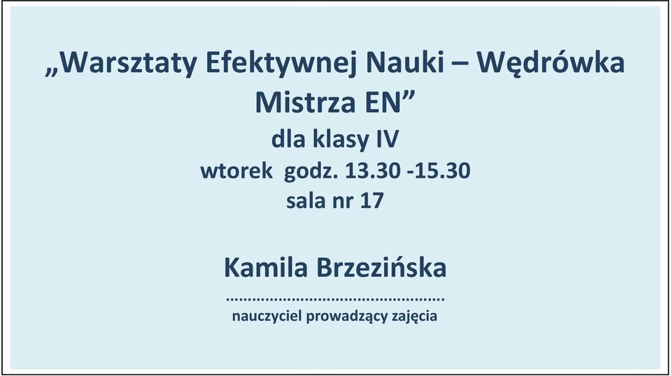 klasy IV wtorek godz. 13.