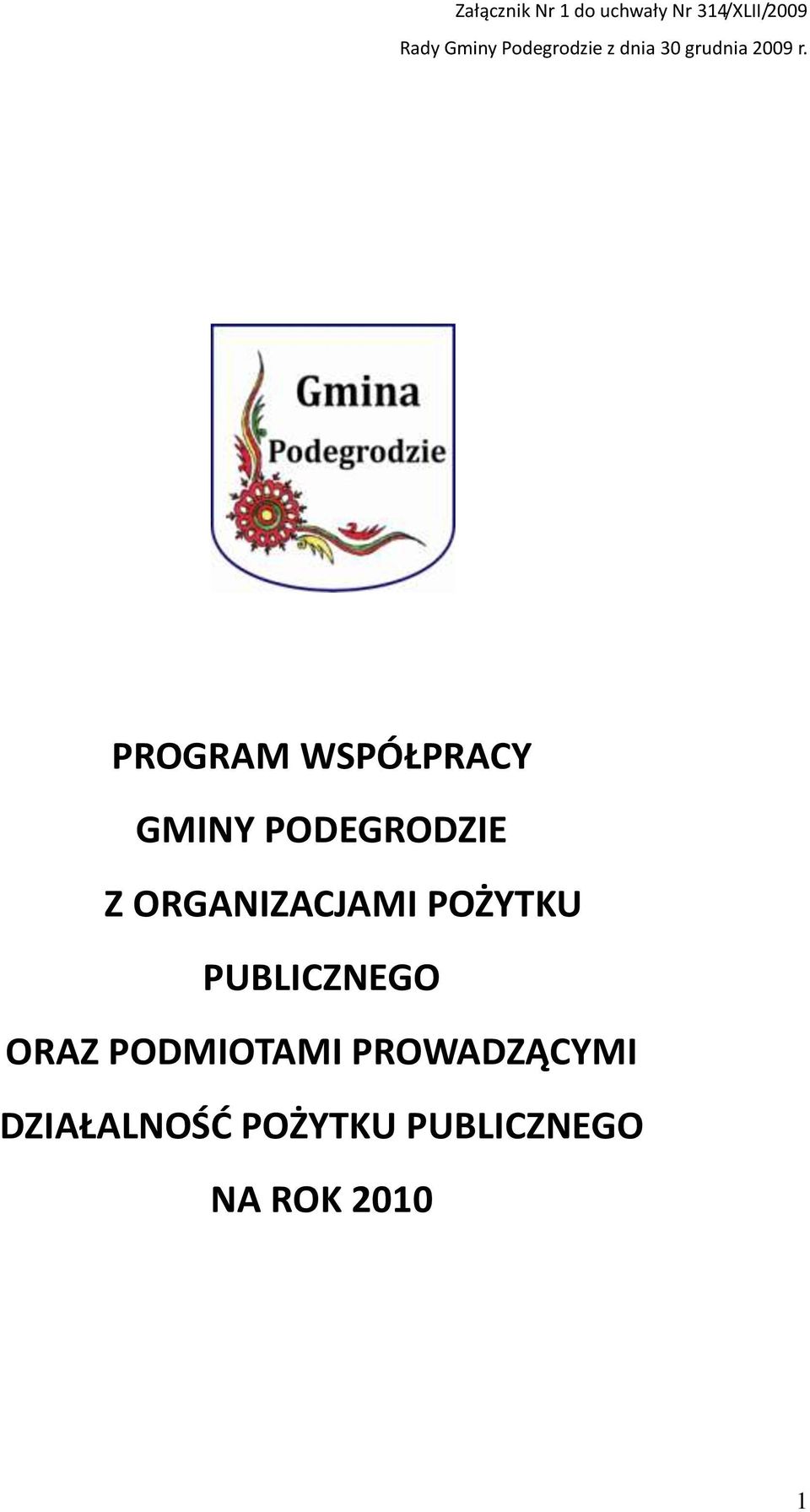 PROGRAM WSPÓŁPRACY GMINY PODEGRODZIE Z ORGANIZACJAMI