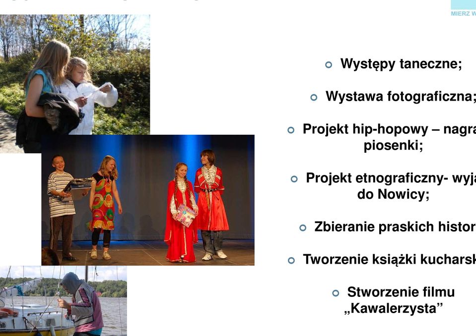 Projekt etnograficzny- wyja do Nowicy; Zbieranie