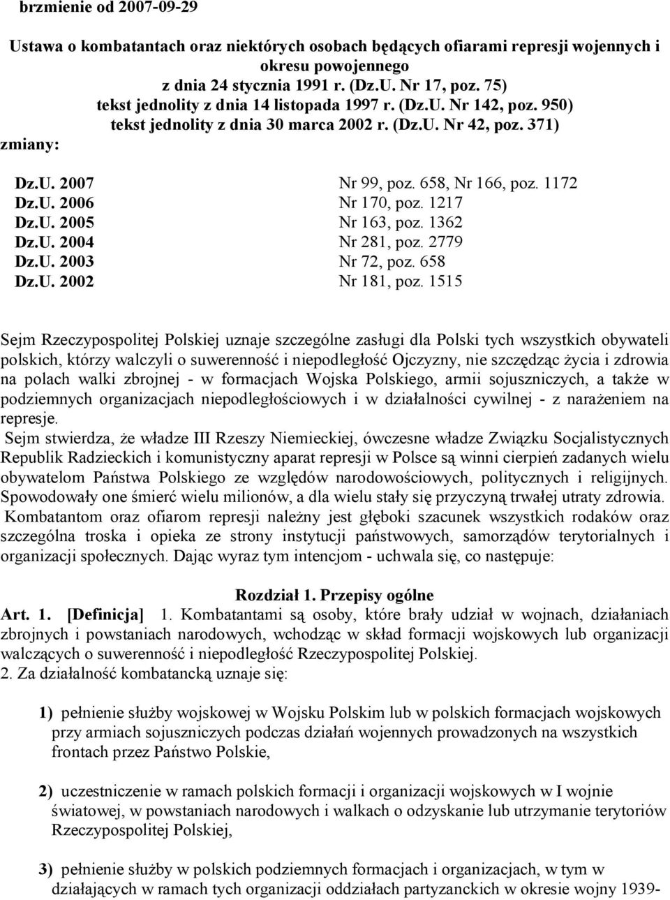 1217 Dz.U. 2005 Nr 163, poz. 1362 Dz.U. 2004 Nr 281, poz. 2779 Dz.U. 2003 Nr 72, poz. 658 Dz.U. 2002 Nr 181, poz.