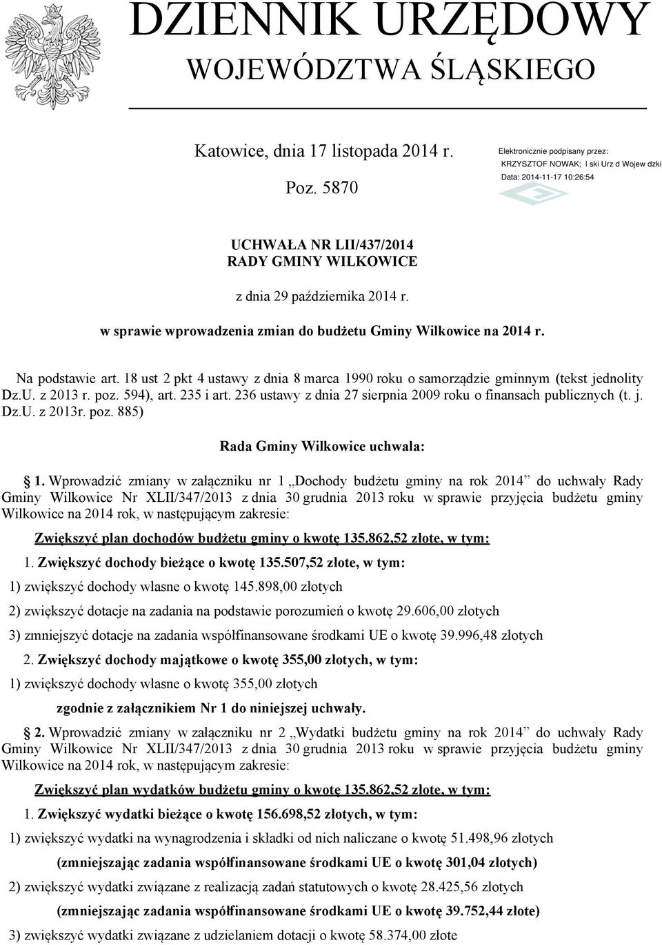 594), art. 235 i art. 236 ustawy z dnia 27 sierpnia 2009 roku o finansach publicznych (t. j. Dz.U. z 2013r. poz. 885) Rada Gminy Wilkowice uchwala: 1.