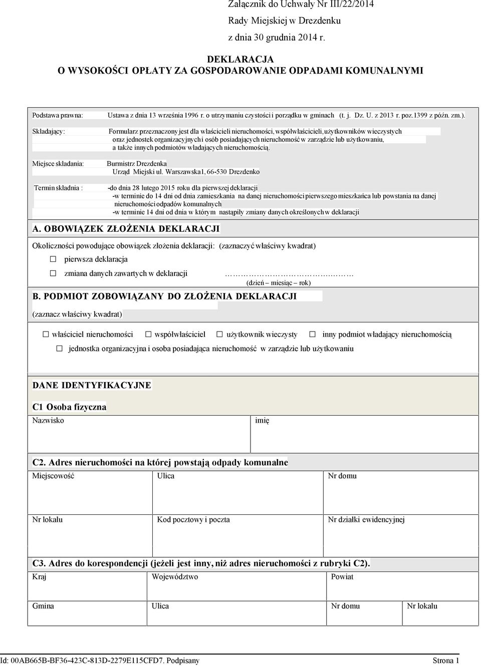 o utrzymaniu czystości i porządku w gminach (t. j. Dz. U. z 2013 r. poz.1399 z późn. zm.).