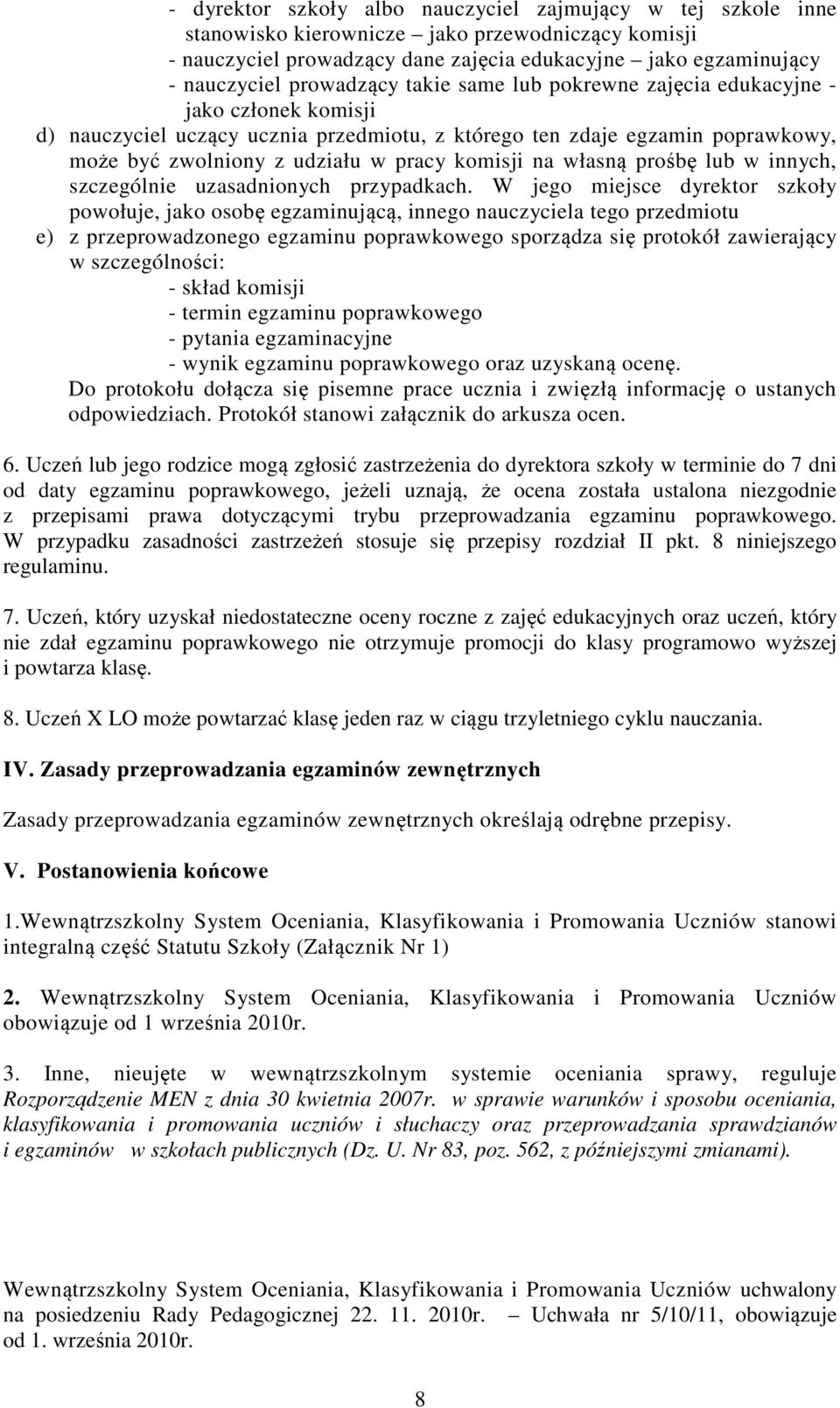 komisji na własną prośbę lub w innych, szczególnie uzasadnionych przypadkach.