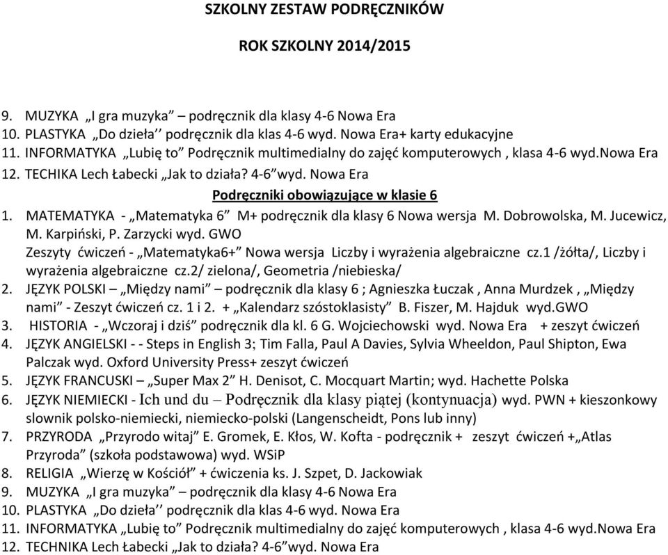 MATEMATYKA - Matematyka 6 M+ podręcznik dla klasy 6 Nowa wersja M. Dobrowolska, M. Jucewicz, M. Karpiński, P. Zarzycki wyd.