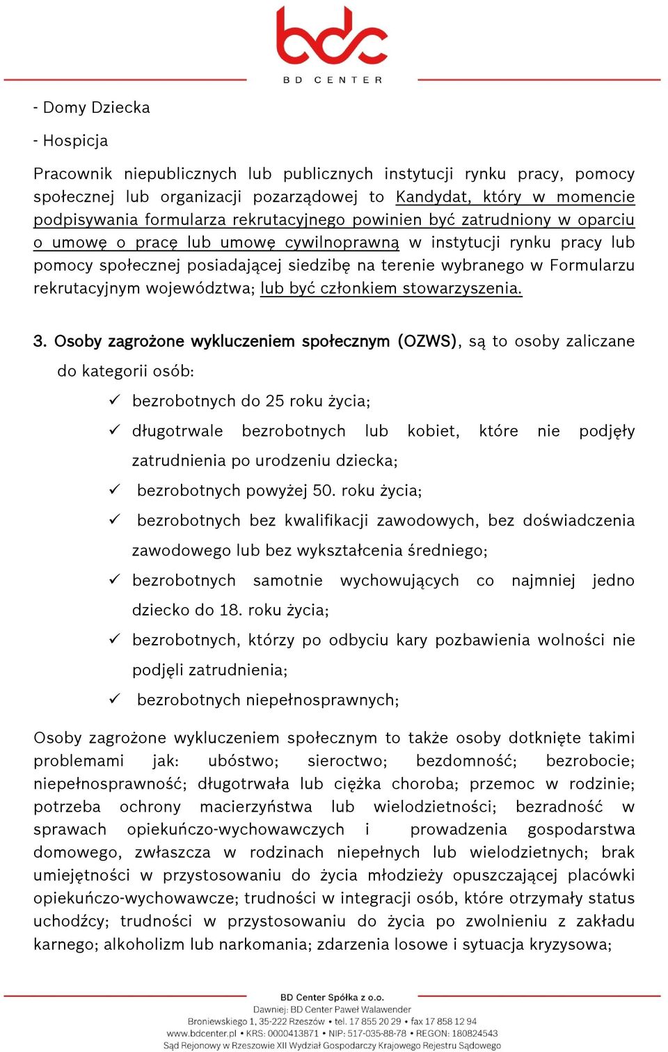 rekrutacyjnym województwa; lub być członkiem stowarzyszenia. 3.