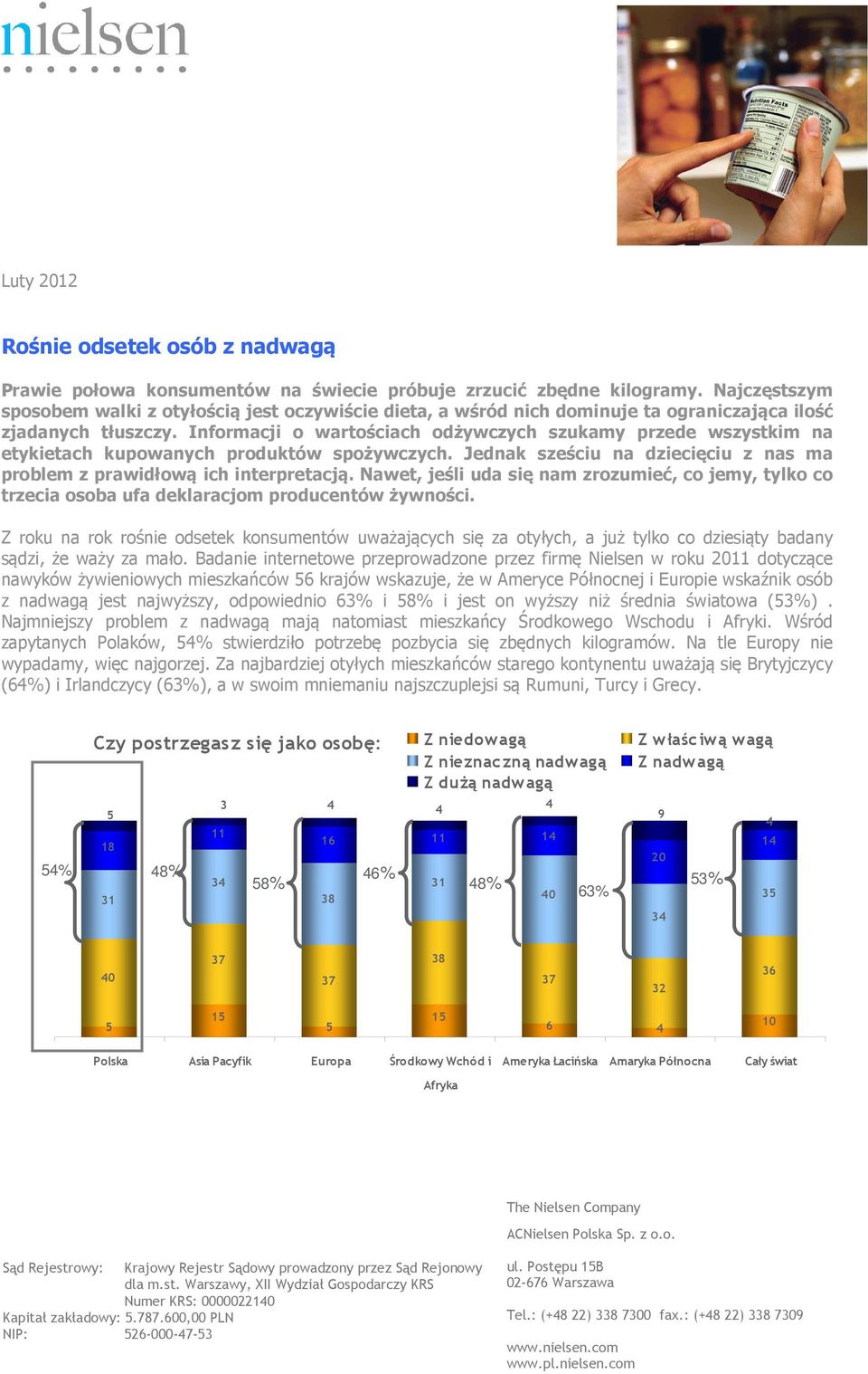 Informacji o wartościach odżywczych szukamy przede wszystkim na etykietach kupowanych produktów spożywczych. Jednak sześciu na dziecięciu z nas ma problem z prawidłową ich interpretacją.