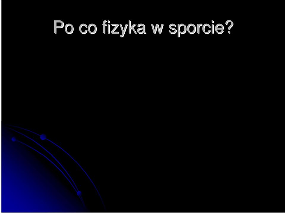 sporcie?