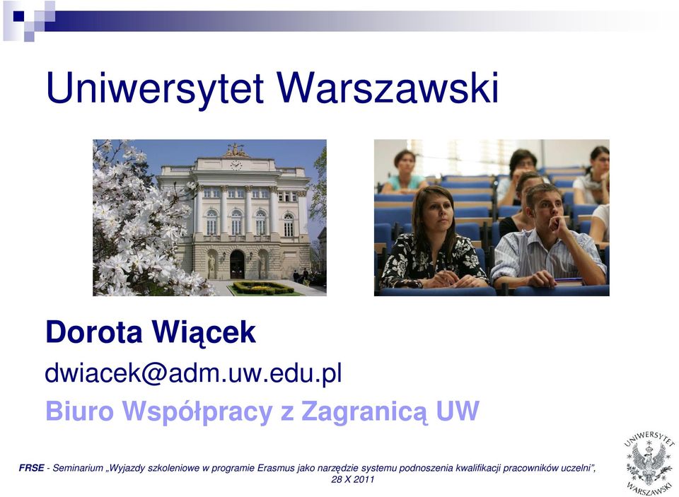 dwiacek@adm.uw.edu.