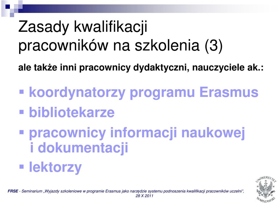 ak.: koordynatorzy programu Erasmus bibliotekarze