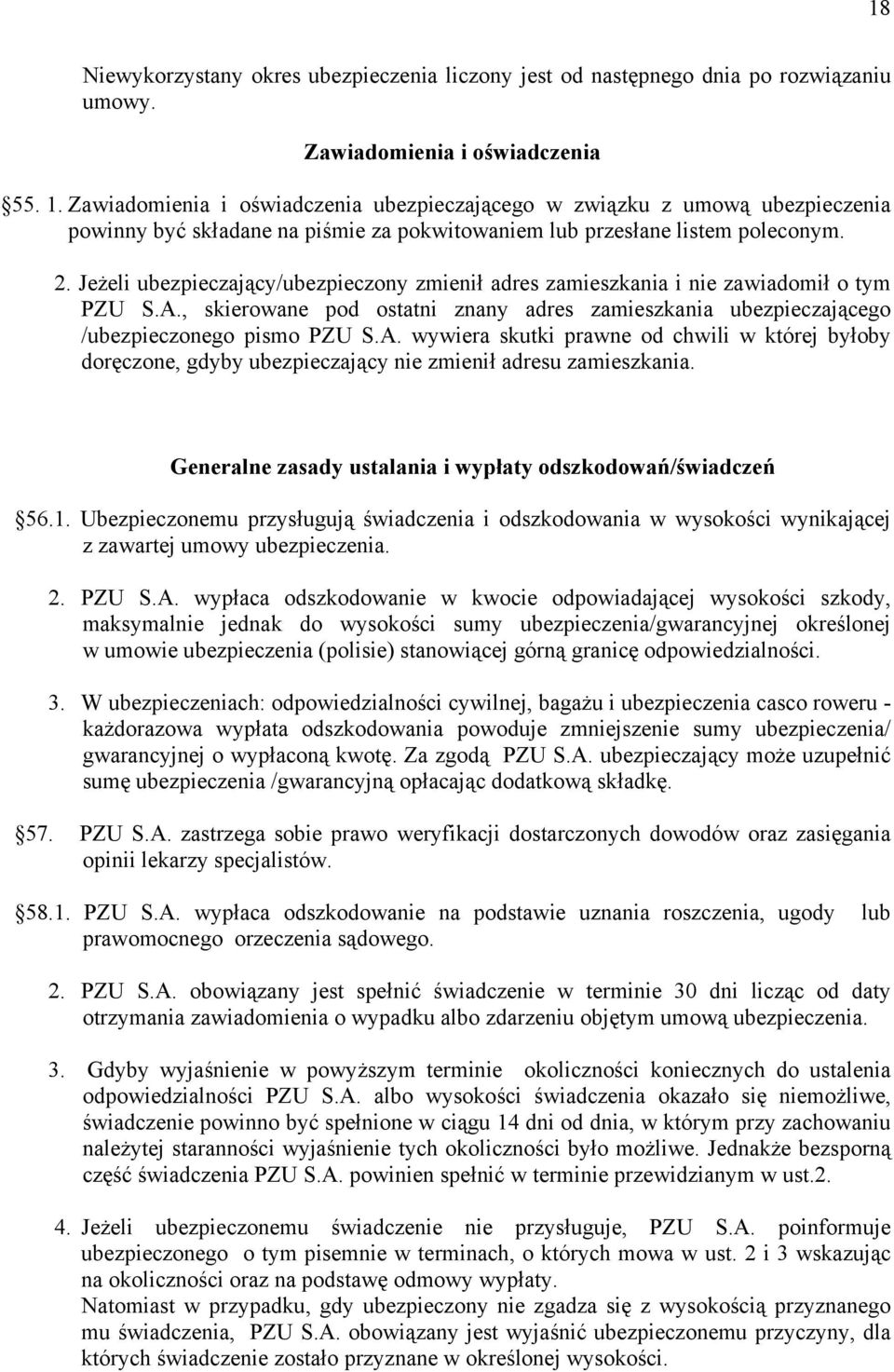 Jeżeli ubezpieczający/ubezpieczony zmienił adres zamieszkania i nie zawiadomił o tym PZU S.A.