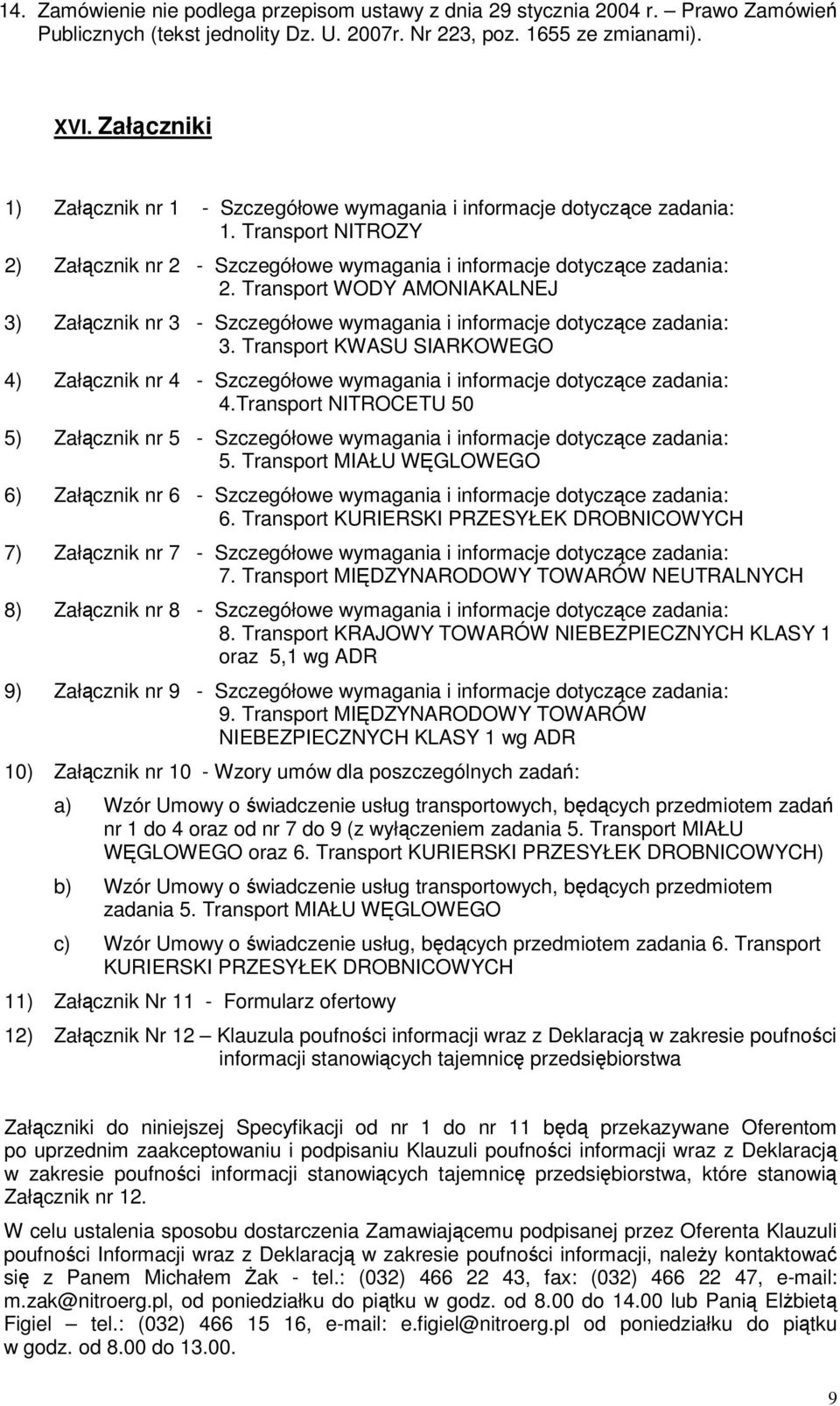 Transport WODY AMONIAKALNEJ 3) Załącznik nr 3 - Szczegółowe wymagania i informacje dotyczące zadania: 3.