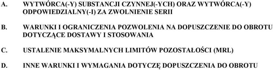 WARUNKI I OGRANICZENIA POZWOLENIA NA DOPUSZCZENIE DO OBROTU DOTYCZĄCE