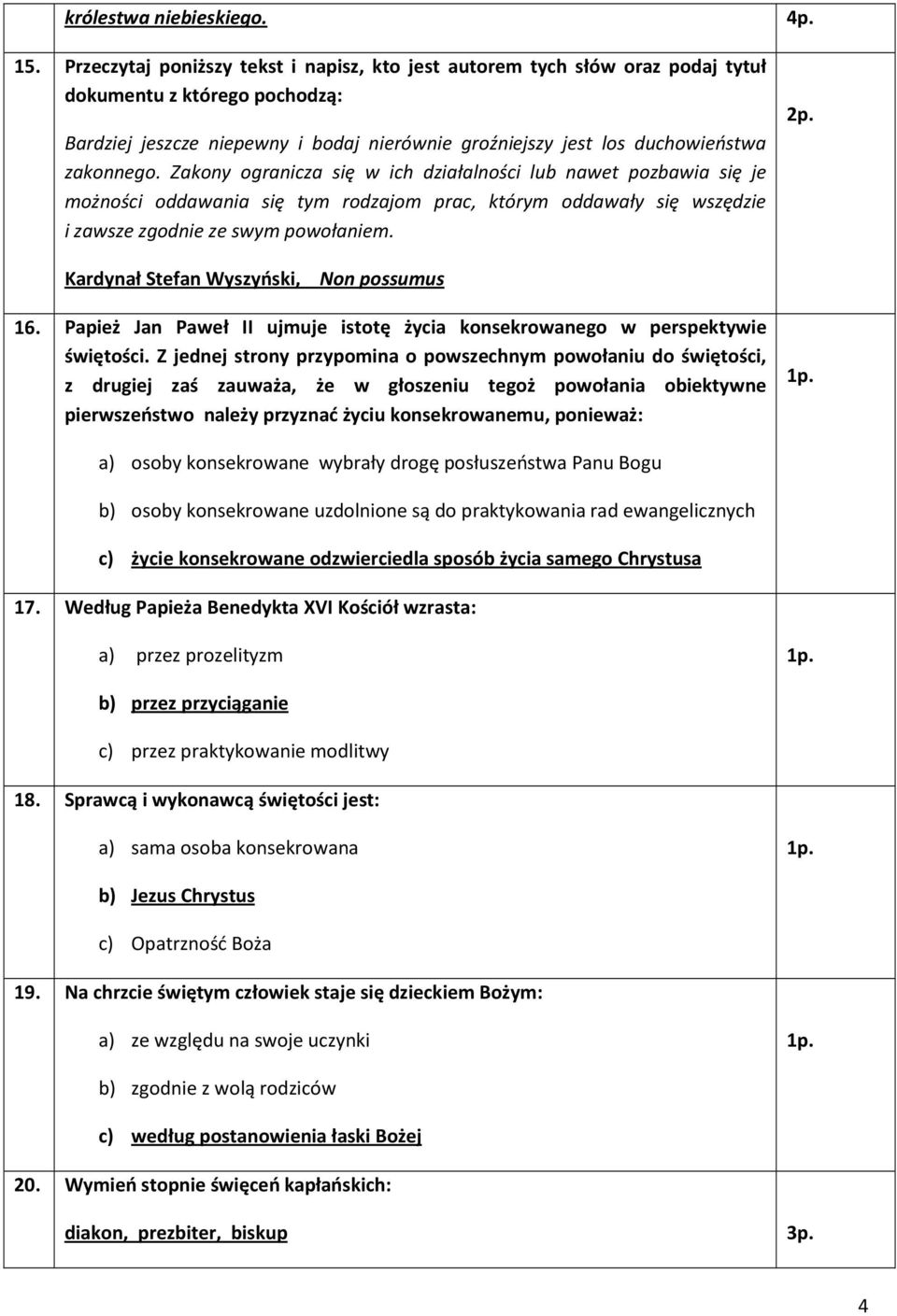 Zakony ogranicza się w ich działalności lub nawet pozbawia się je możności oddawania się tym rodzajom prac, którym oddawały się wszędzie i zawsze zgodnie ze swym powołaniem. 2p.