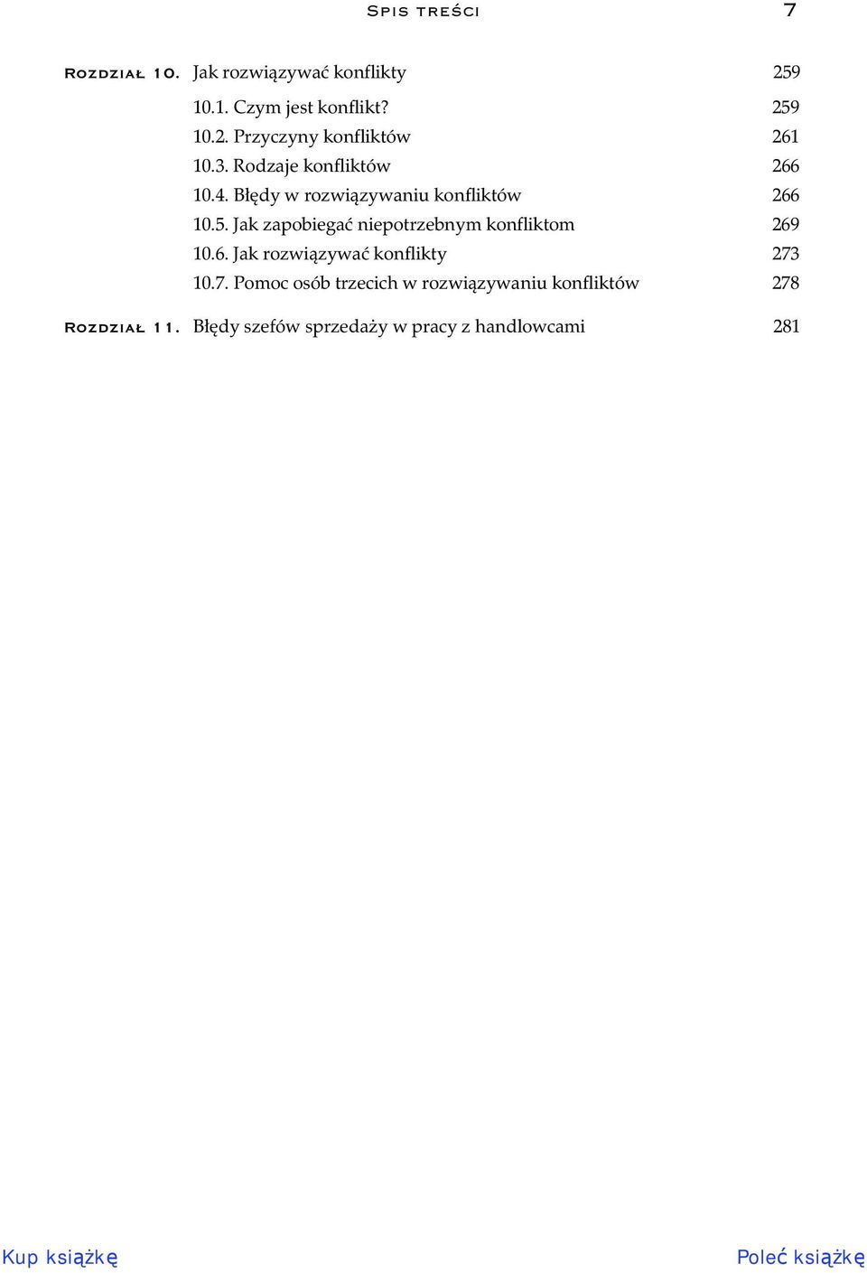 Jak zapobiega niepotrzebnym konfliktom 269 10.6. Jak rozwi zywa konflikty 273
