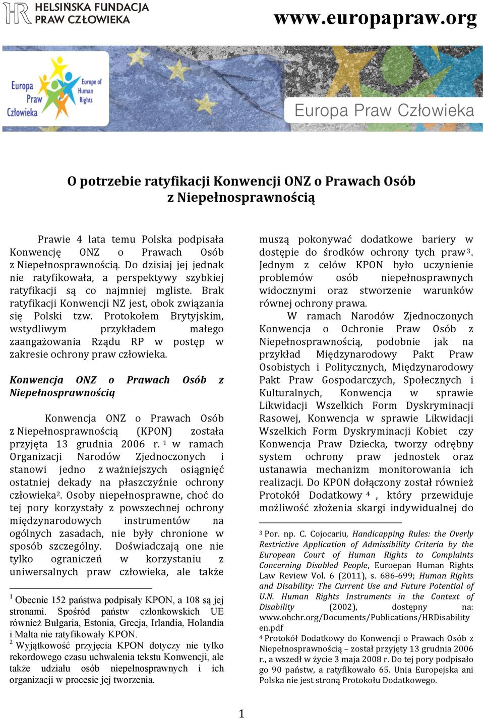 Protokołem Brytyjskim, wstydliwym przykładem małego zaangażowania Rządu RP w postęp w zakresie ochrony praw człowieka.