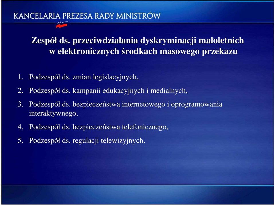 Podzespół ds. zmian legislacyjnych, 2. Podzespół ds.