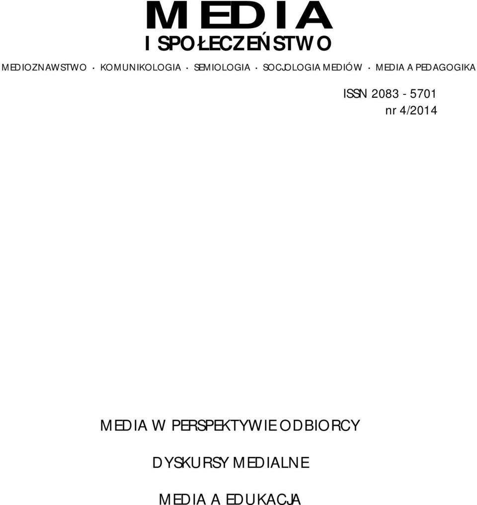 MEDIA A PEDAGOGIKA ISSN 2083-5701 nr 4/2014