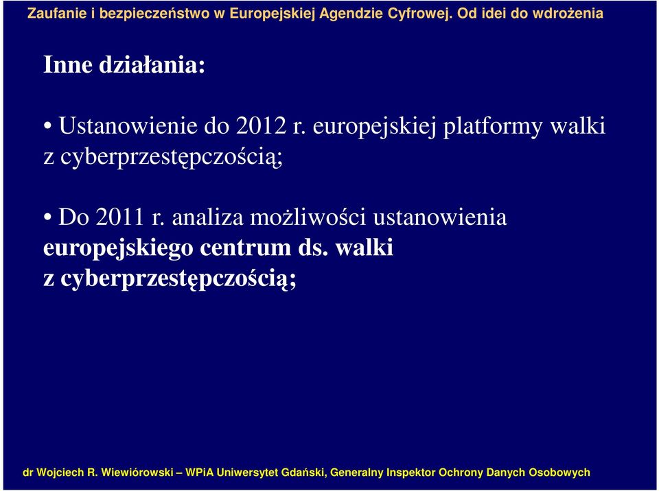 cyberprzestępczością; Do 2011 r.