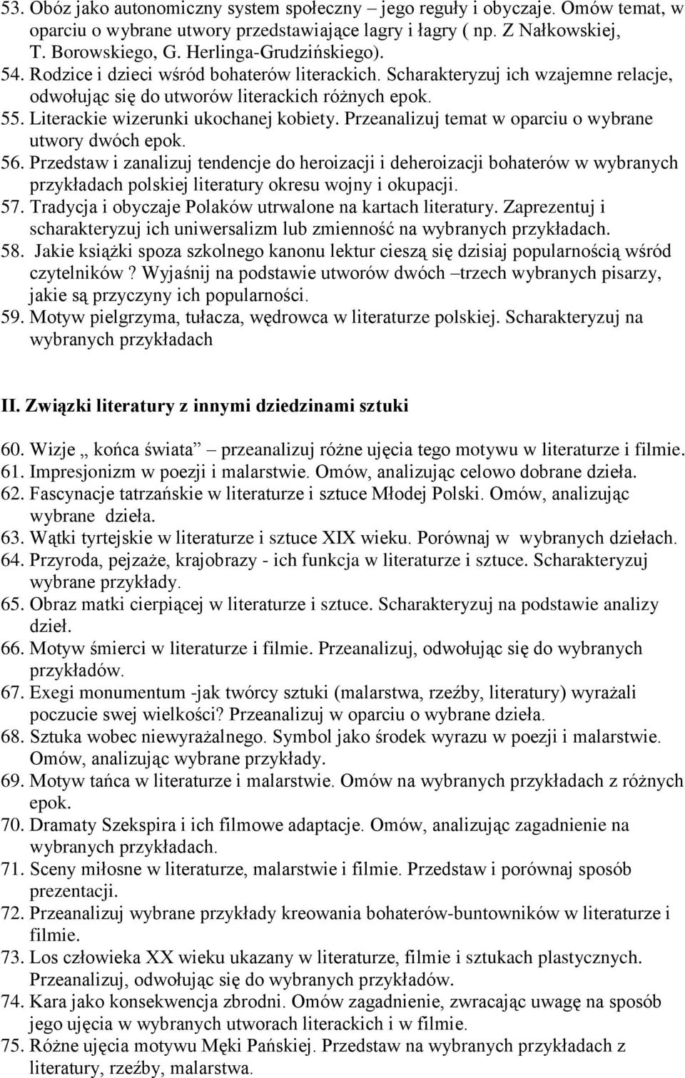 Literackie wizerunki ukochanej kobiety. Przeanalizuj temat w oparciu o wybrane utwory dwóch epok. 56.