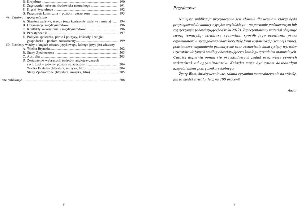 Polityka spo³eczna, partie i politycy, koœcio³y i religie, gospodarka - poziom rozszerzony... 199 50. Elementy wiedzy o krajach obszaru jêzykowego, którego jêzyk jest zdawany. A. Wielka Brytania.