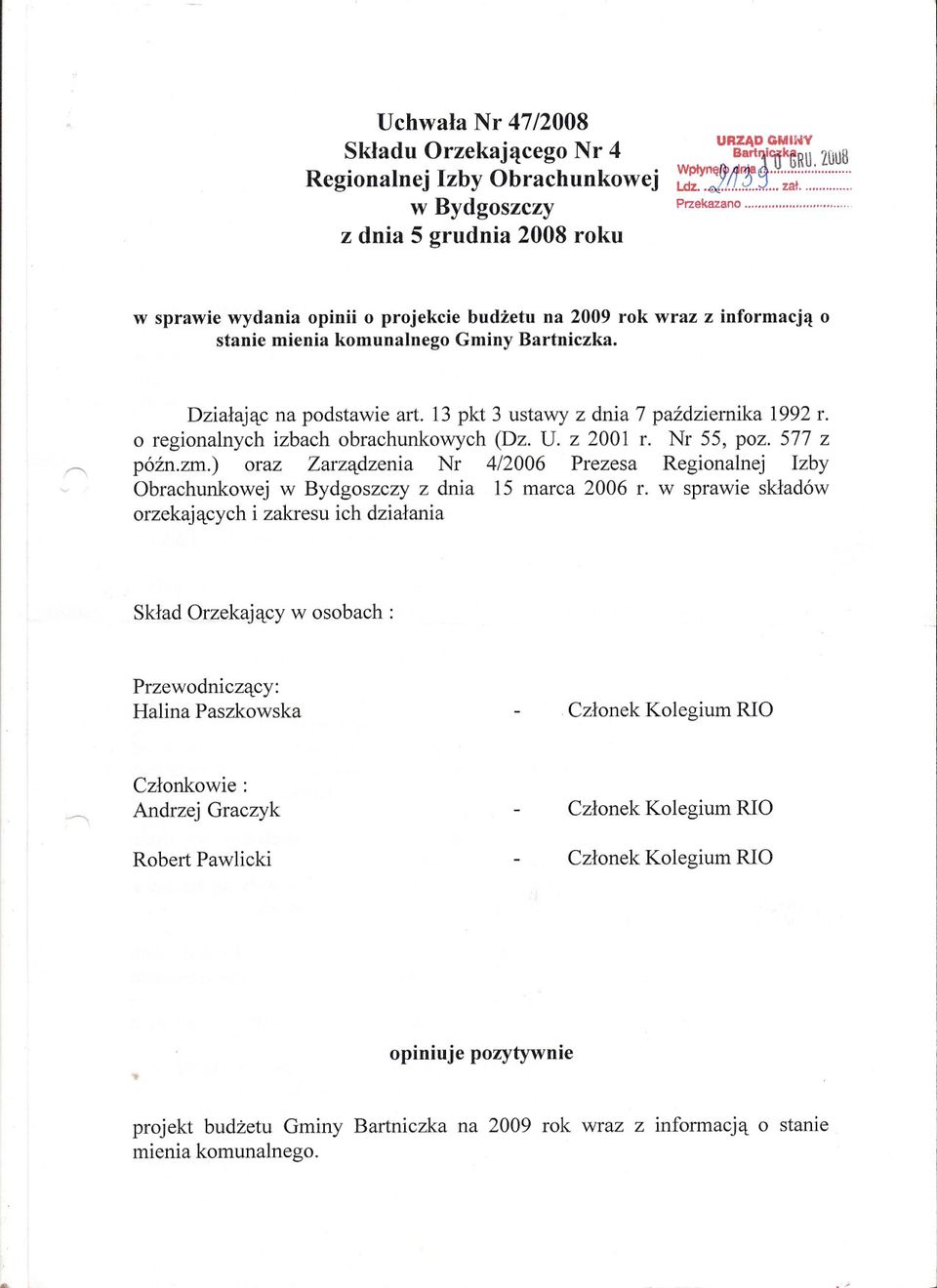 13 pkt 3 ustawy z dnia 7 pazdziernika 1992 r. o regionalnych izbach obrachunkowych (Dz. U. z 2001 r. Nr 55, poz. 577 z pózn.zm.