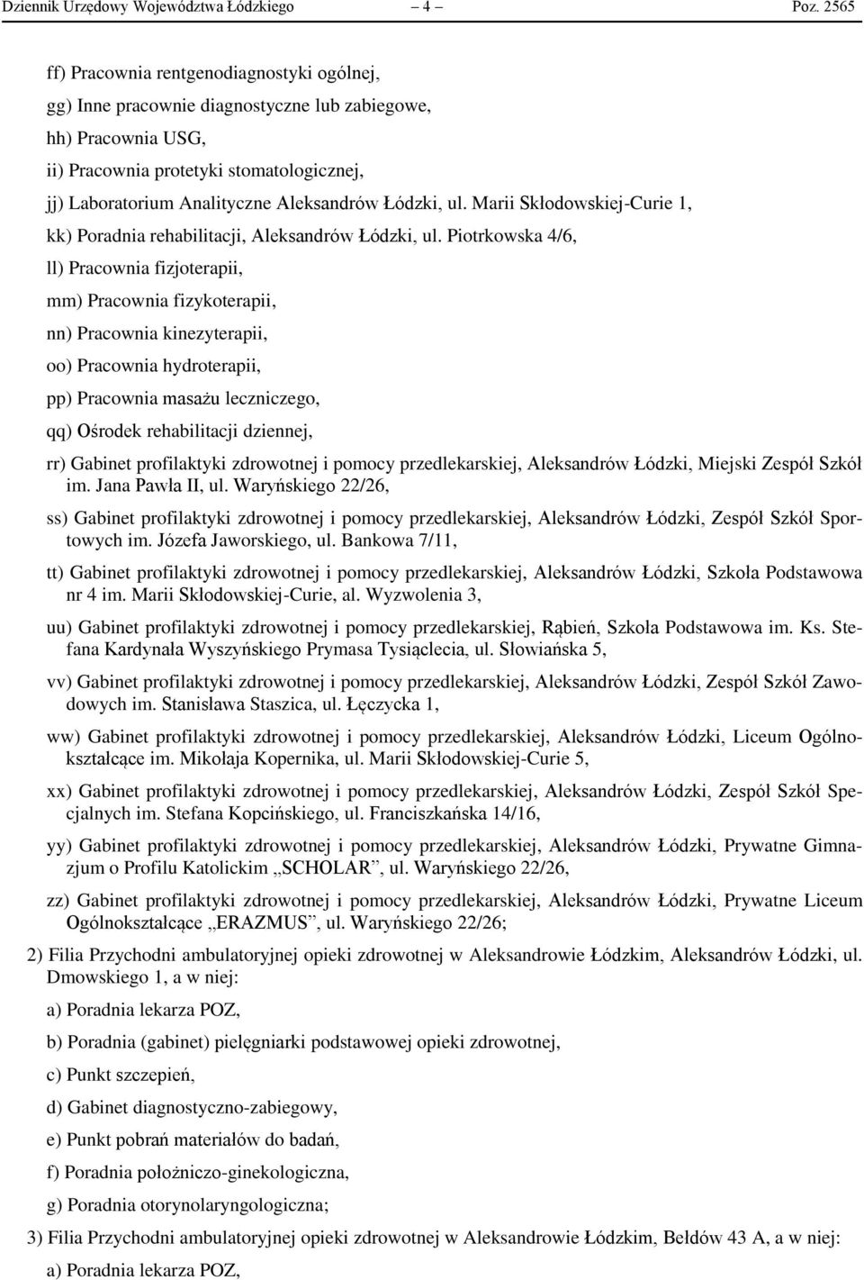 Łódzki, ul. Marii Skłodowskiej-Curie 1, kk) Poradnia rehabilitacji, Aleksandrów Łódzki, ul.