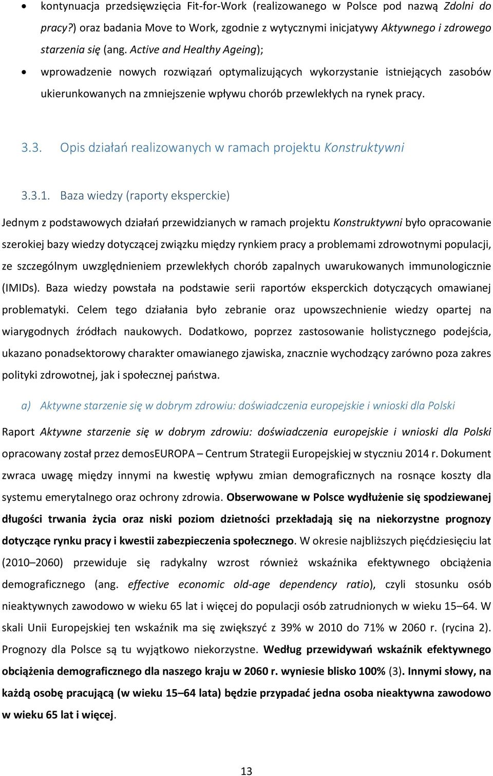 3. Opis działań realizowanych w ramach projektu Konstruktywni 3.3.1.