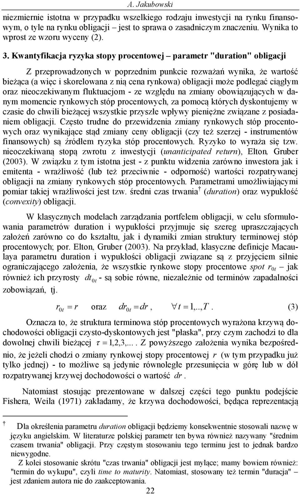 lukuacjo - ze względu a zay obowązujących w day oece rykowych sóp proceowych, za poocą kórych dyskoujey w czase do chwl beżącej wszyske przyszłe wpływy peęże zwązae z posadae oblgacj.