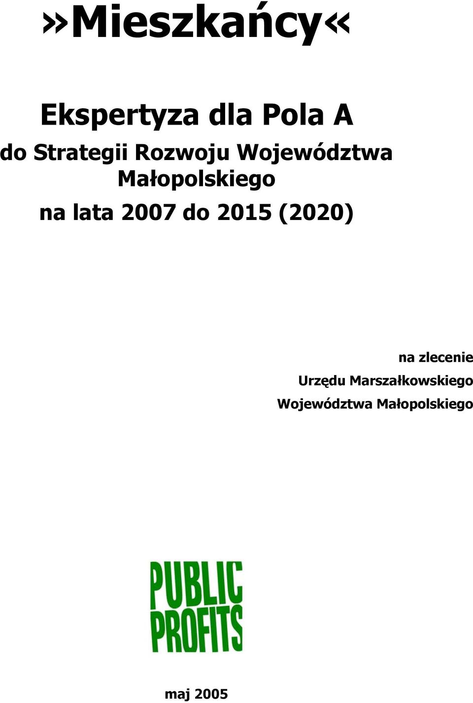 na lata 2007 do 2015 (2020) na zlecenie