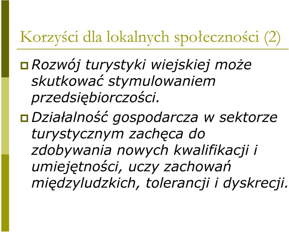 Dzia alno gospodarcza w sektorze turystycznym zach ca do zdobywania