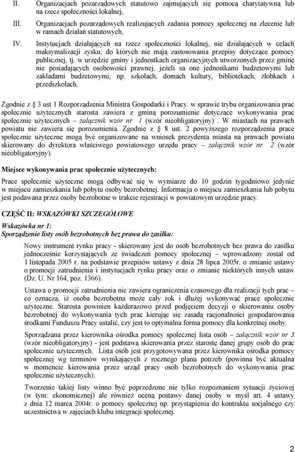 ramach działań statutowych, Instytucjach działających na rzecz społeczności lokalnej, nie dzialających w celach maksymalizacji zysku, do których nie mają zastosowania przepisy dotyczące pomocy