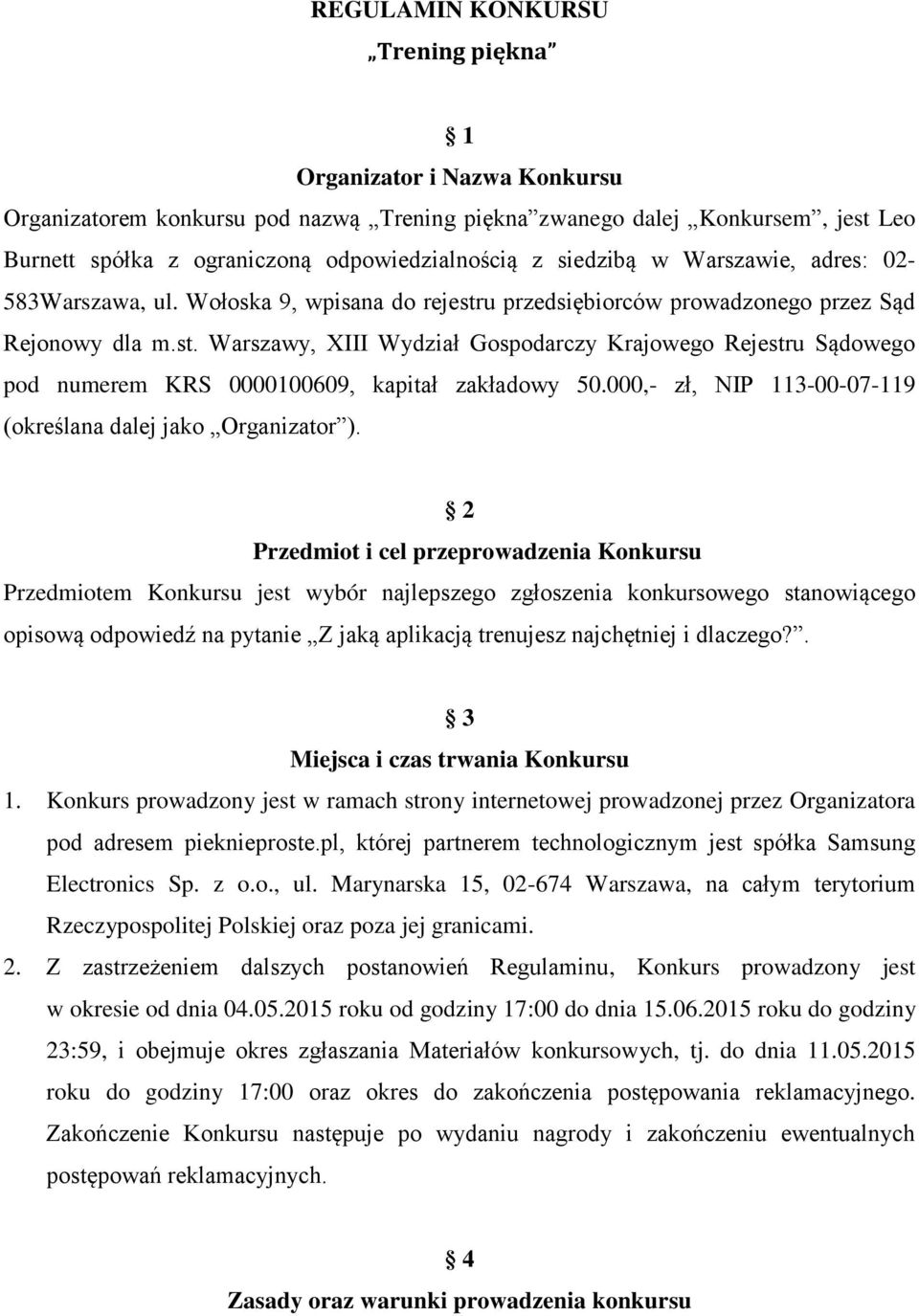 000,- zł, NIP 113-00-07-119 (określana dalej jako Organizator ).