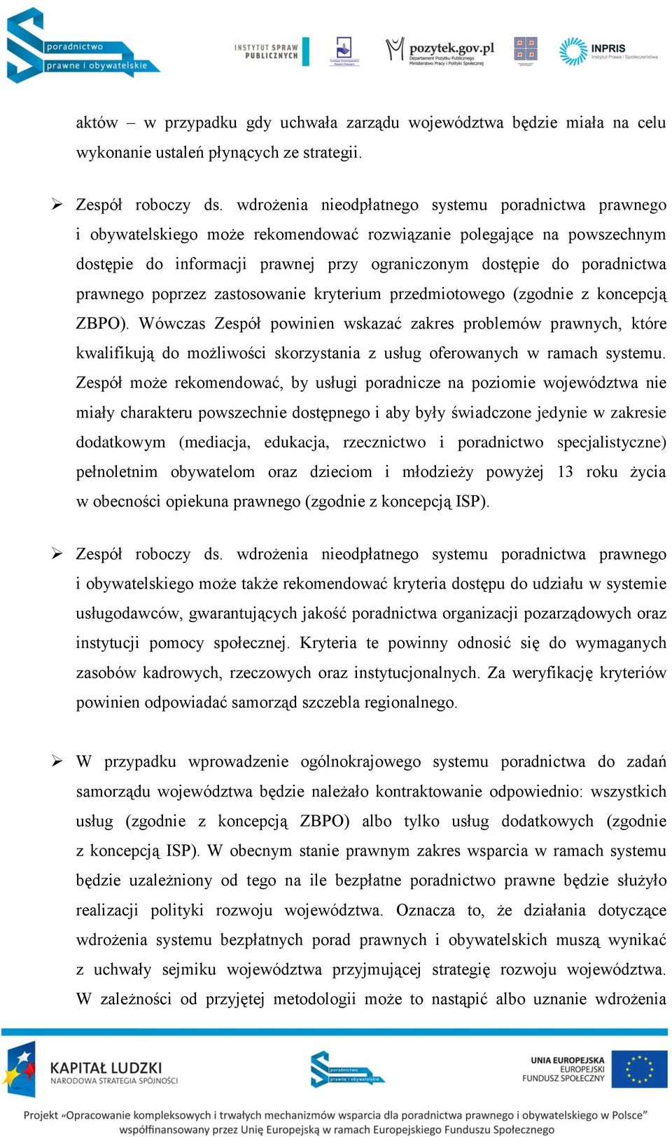 prawnego poprzez zastosowanie kryterium przedmiotowego (zgodnie z koncepcją ZBPO).