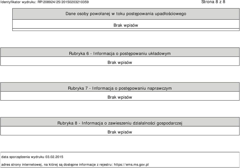 Rubryka 8 - Informacja o zawieszeniu działalności gospodarczej data sporządzenia wydruku