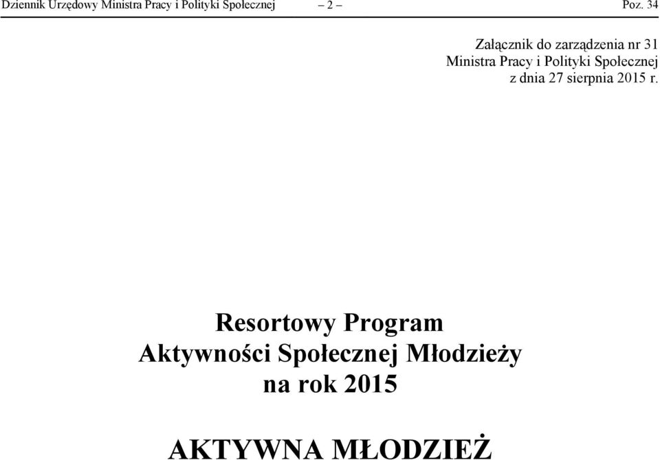 Społecznej z dnia 27 sierpnia 2015 r.