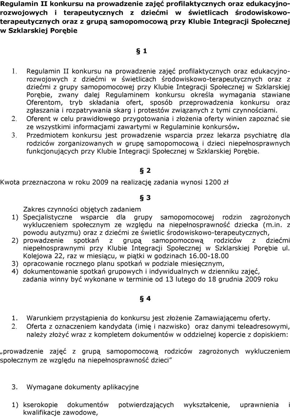 Regulamin II konkursu na prowadzenie zajęć profilaktycznych oraz edukacyjnorozwojowych z dziećmi w świetlicach środowiskowo-terapeutycznych oraz z dziećmi z grupy samopomocowej przy Klubie Integracji