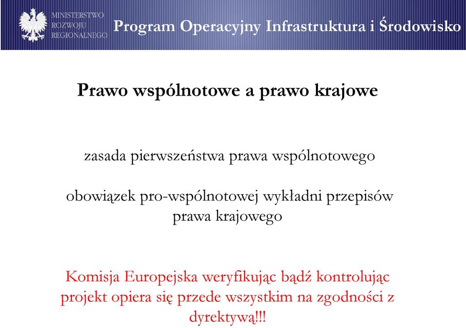 pro-wspólnotowej wykładni przepisów prawa krajowego Komisja Europejska