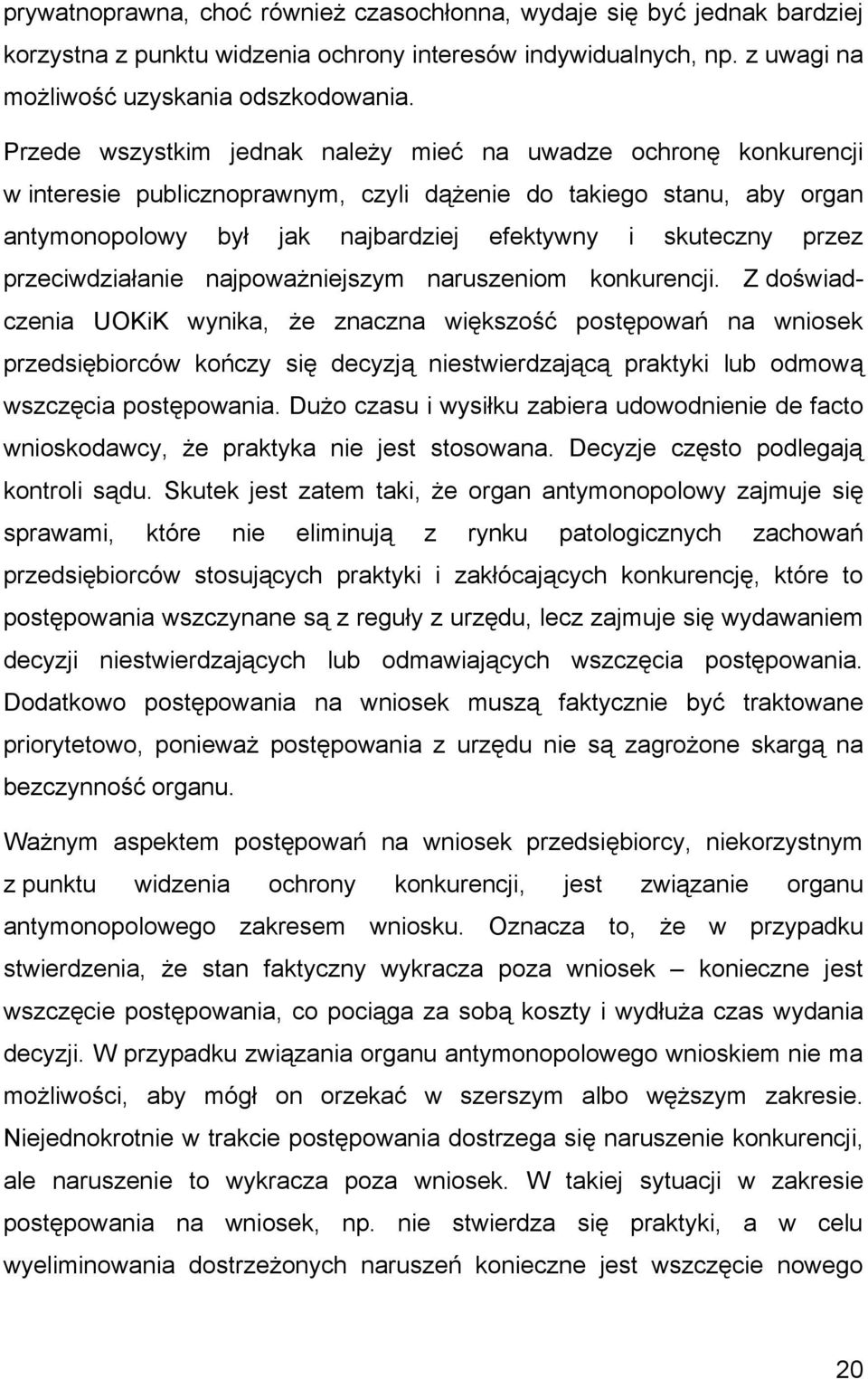 przez przeciwdziałanie najpoważniejszym naruszeniom konkurencji.