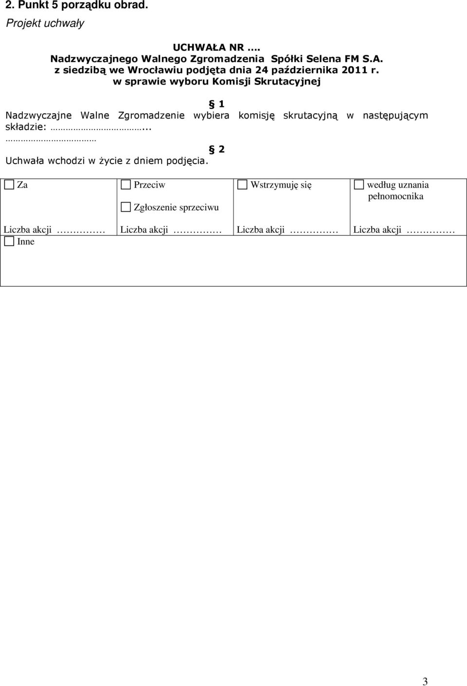 z siedzibą we Wrocławiu podjęta dnia 24 października 2011 r.