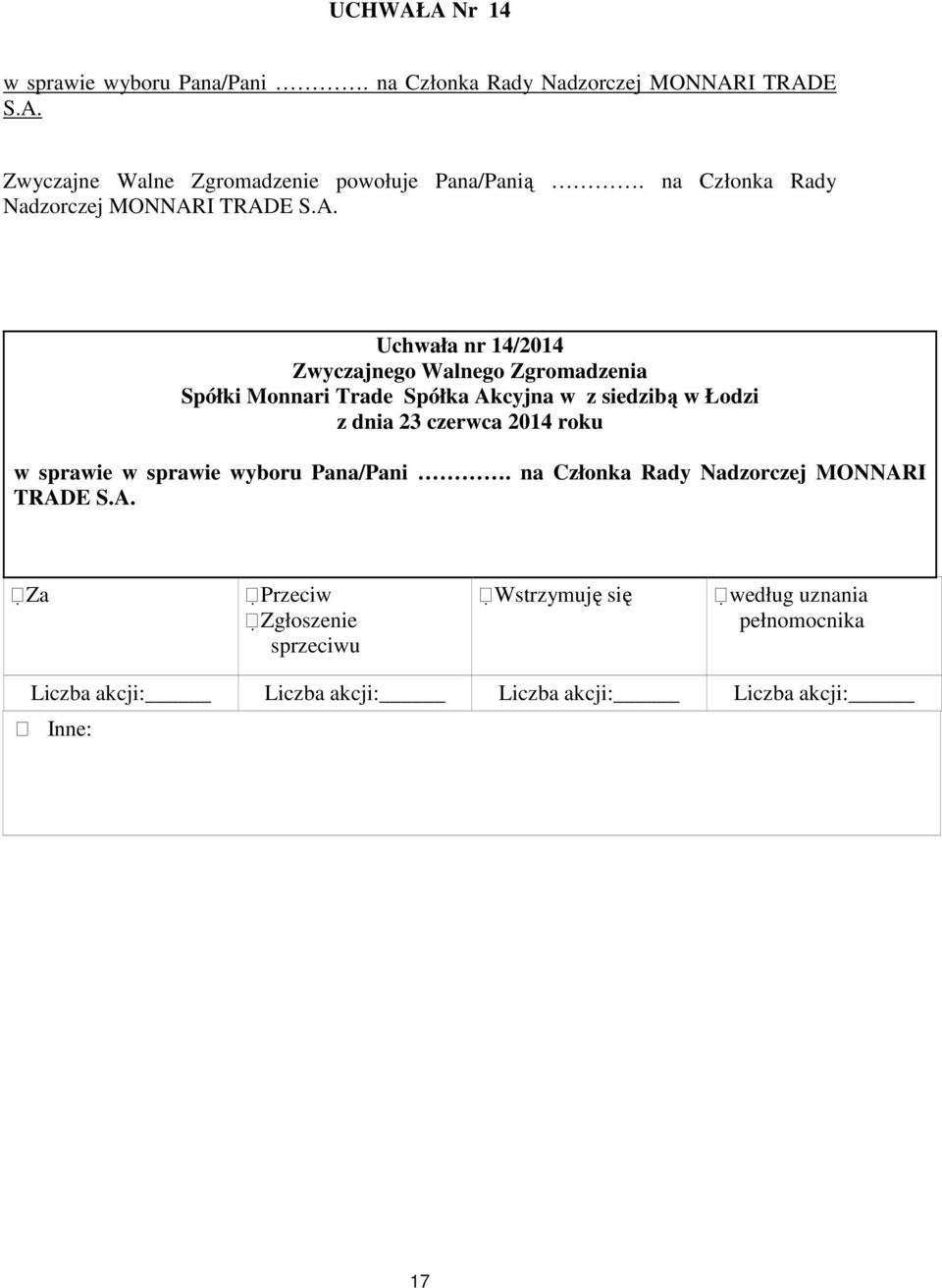 I TRADE S.A. Zwyczajne Walne Zgromadzenie powołuje Pana/Panią. I TRADE S.