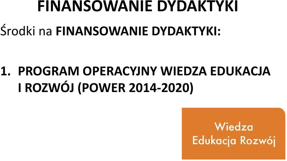 PROGRAM OPERACYJNY WIEDZA