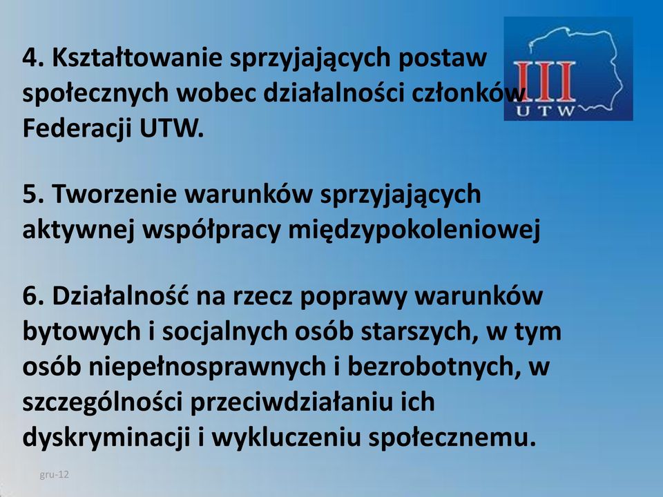 Działalność na rzecz poprawy warunków bytowych i socjalnych osób starszych, w tym osób